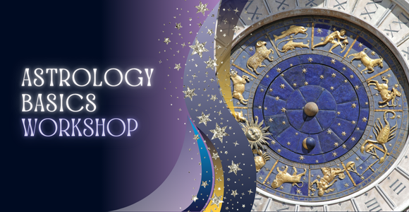 Astrology Basics Workshop: Unlock the Secrets of Your Natal Chart